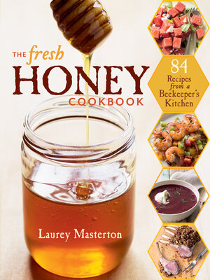 cover image of The Fresh Honey Cookbook